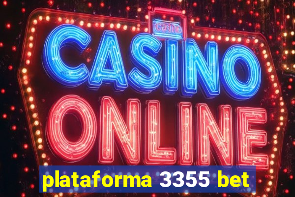 plataforma 3355 bet